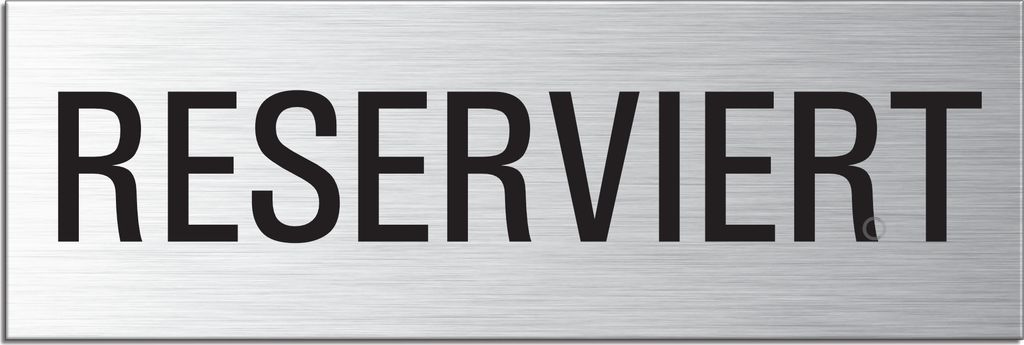 Schild - Reserviert | Türschild 240 x 80 mm Aluminium selbstklebend