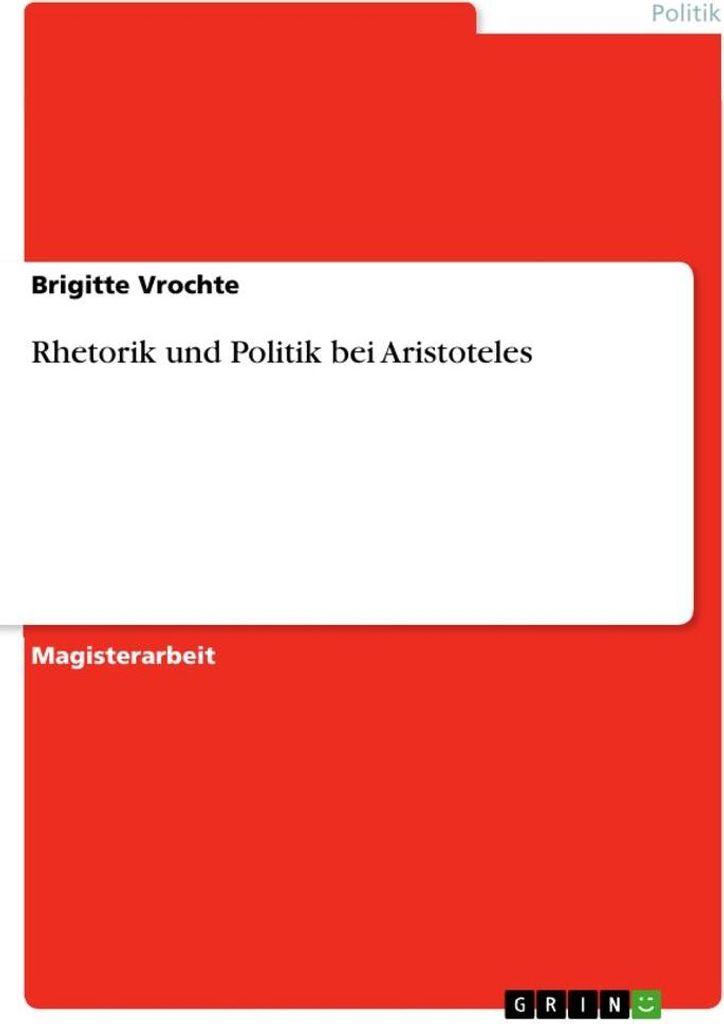 Rhetorik und Politik bei Aristoteles