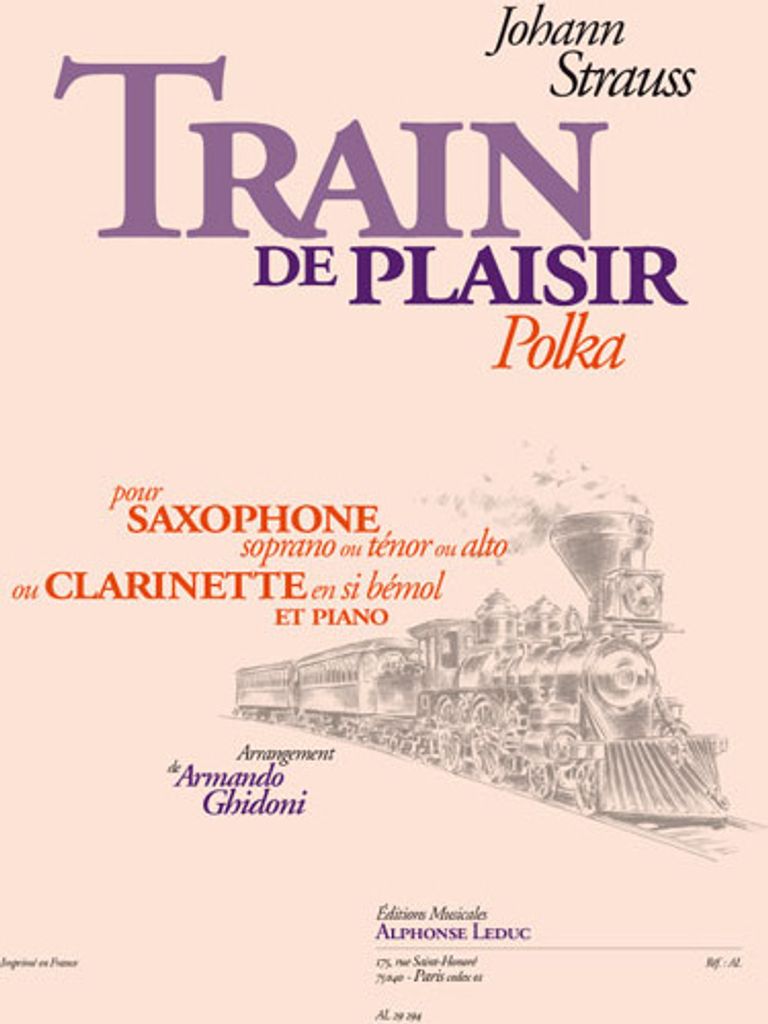 Strauss J./Ghidoni Train De Plaisir Sax Soprano Ou Tenor Ou Alto Ou Cla Sib Et Piano