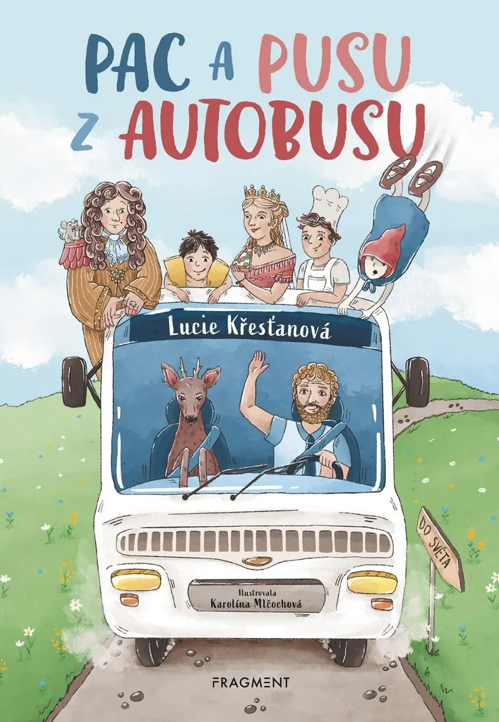 Histoires pour le soir Pac a pusu z autobusu Lucie Křesťanová enfant