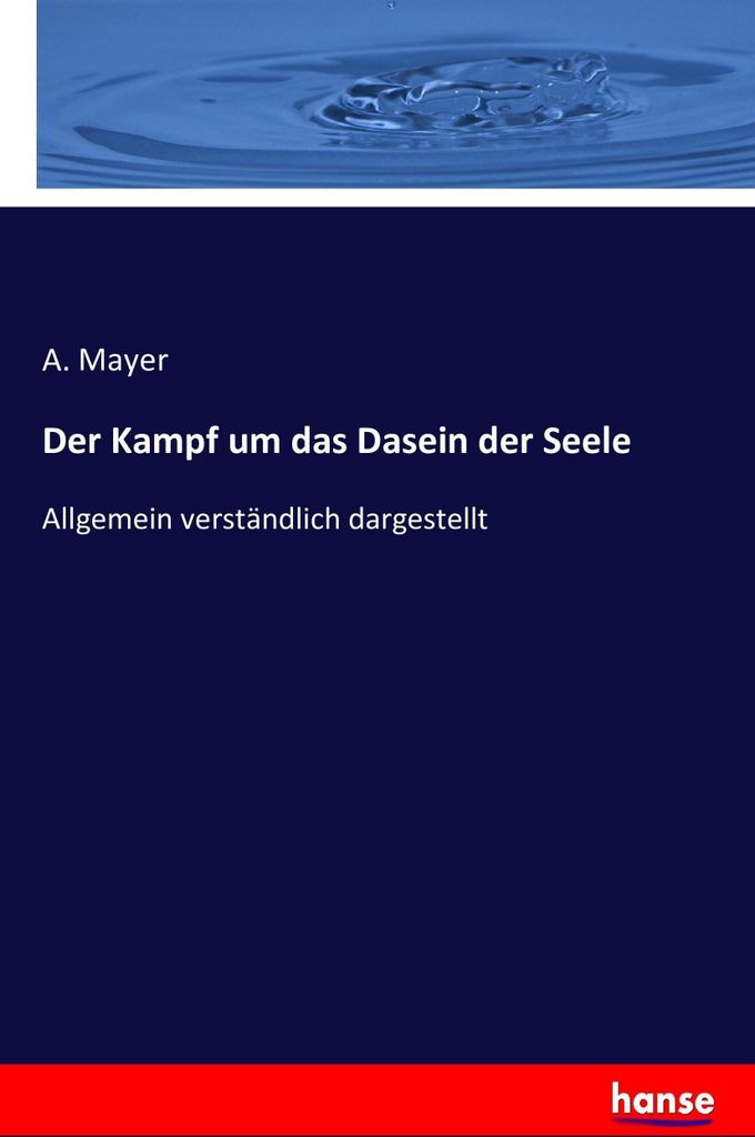 Der Kampf um das Dasein der Seele