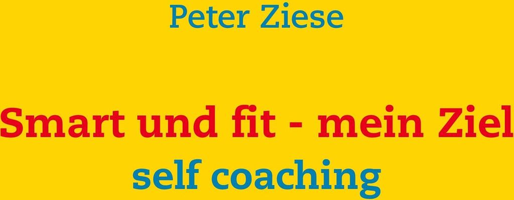 Smart und fit - mein Ziel, Deutsch, Taschenbuch, 268 Seiten