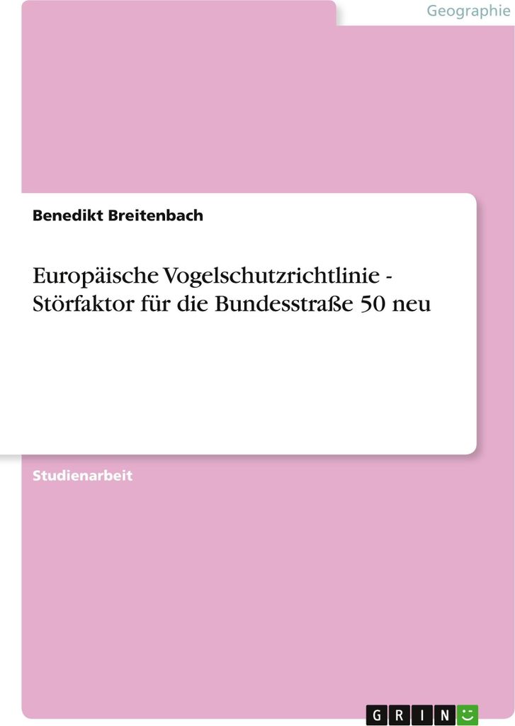 Europäische Vogelschutzrichtlinie - Störfaktor für die Bundesstraße 50 neu