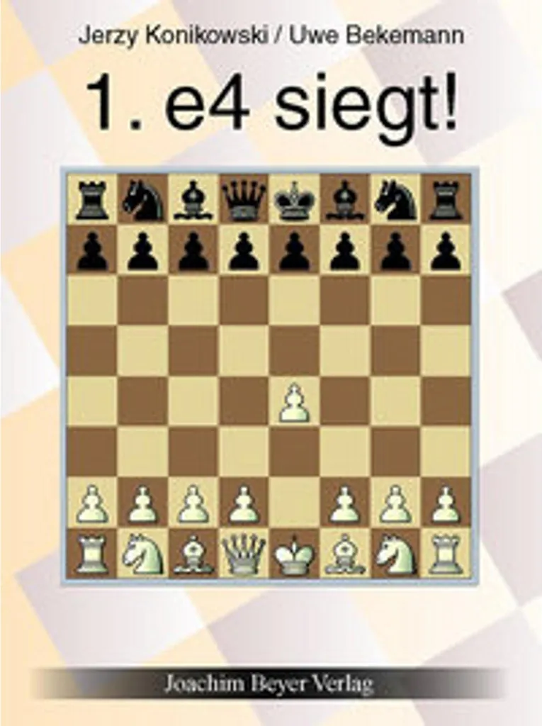 Livre d'échecs 1. e4 siegt - Guide complet des ouvertures gagnantes e4