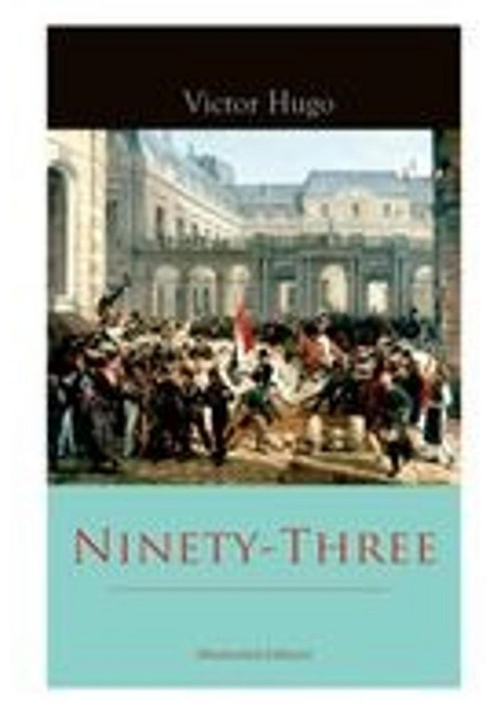 Ninety-Three (Illustrated Edition)