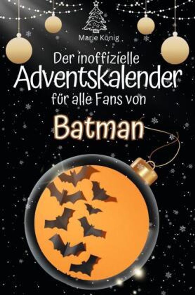 Der inoffizielle Adventskalender für alle Fans von Batman