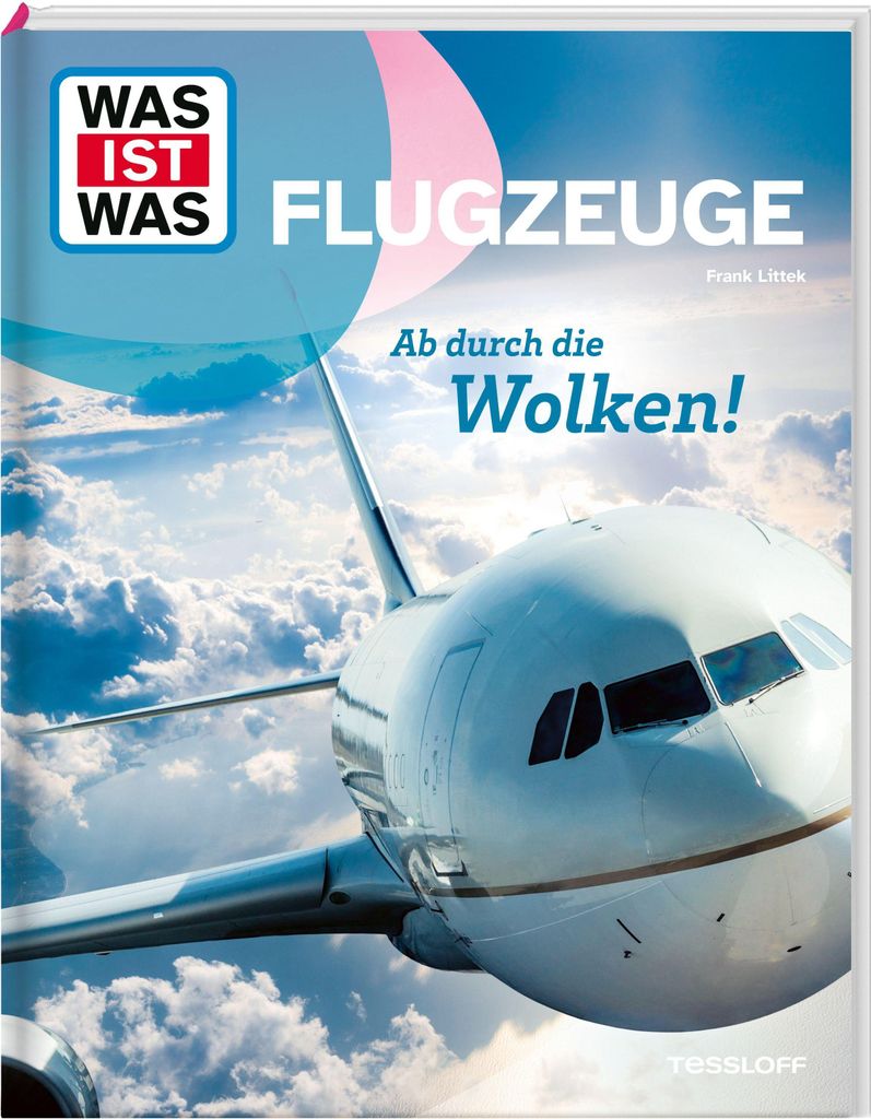 WAS IST WAS Flugzeuge. Ab durch die Wolken!
