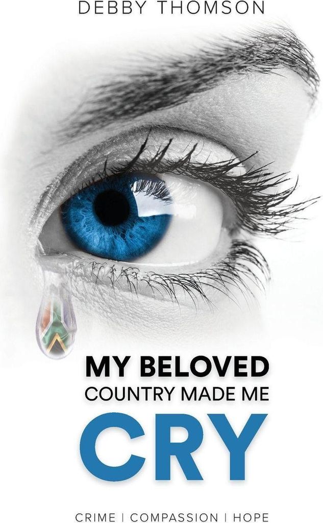 My Beloved Country Made Me Cry