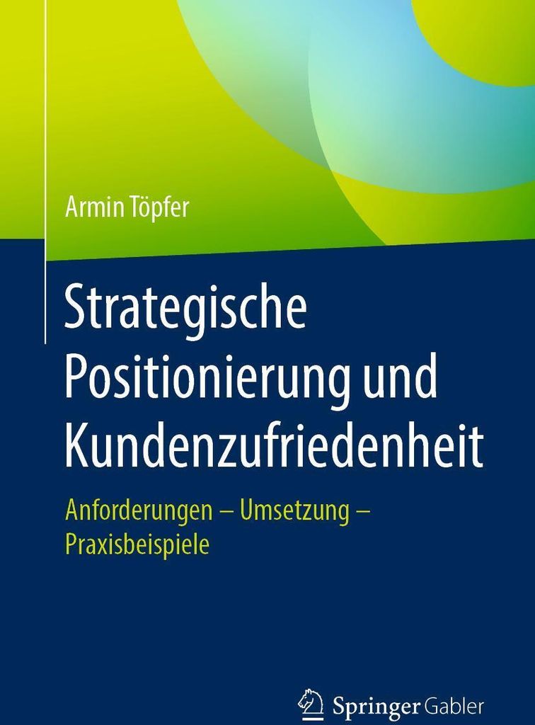 Strategische Positionierung und Kundenzufriedenheit