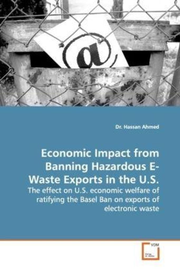 Ahmed, H: Economic Impact from Banning Hazardous E-Waste Exp