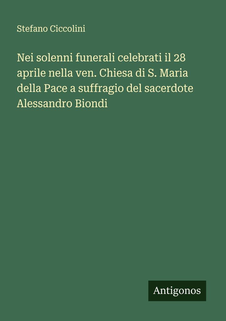 Nei solenni funerali celebrati il 28 aprile nella ven. Chiesa di S. Maria della Pace a suffragio del sacerdote Alessandro Biondi
