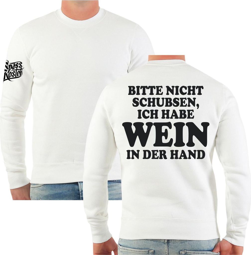 Herren Sweatshirt Bitte nicht schubsen habe WEIN in der Hand