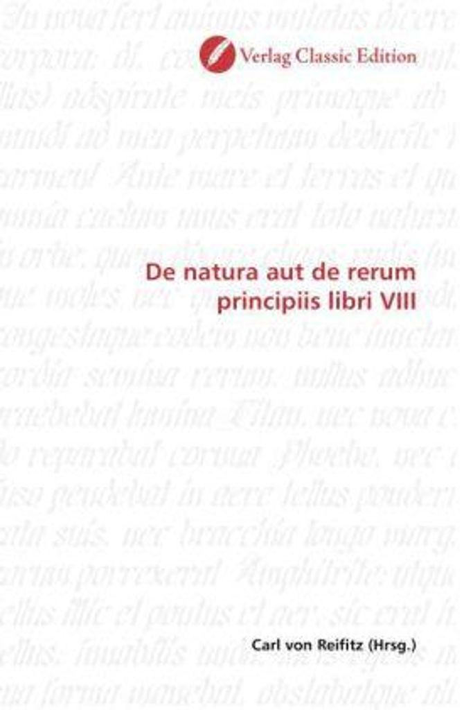 De natura aut de rerum principiis libri VIII