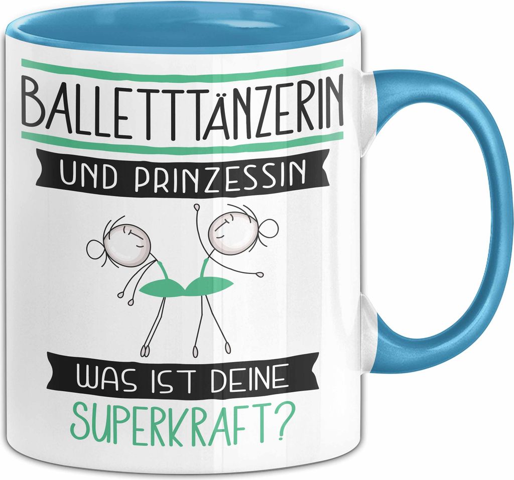 Balletttänzerin Und Prinzessin Tasse Geschenk Für Eine Balletttänzerin Geburtstag Was Ist Deine Superkraft (Blau)