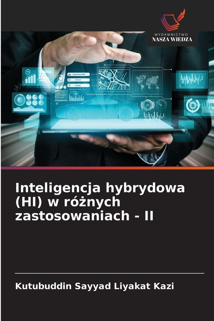 Inteligencja hybrydowa (HI) w róznych zastosowaniach - II