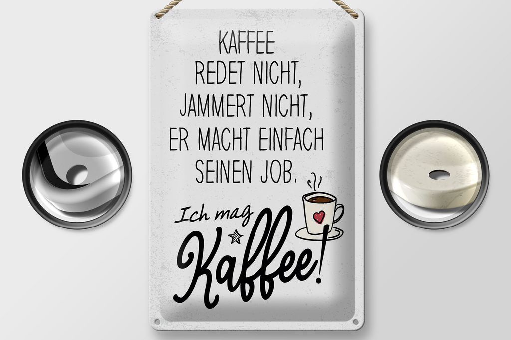 Blechschild Spruch Kaffee redet nicht, Kaufland.de