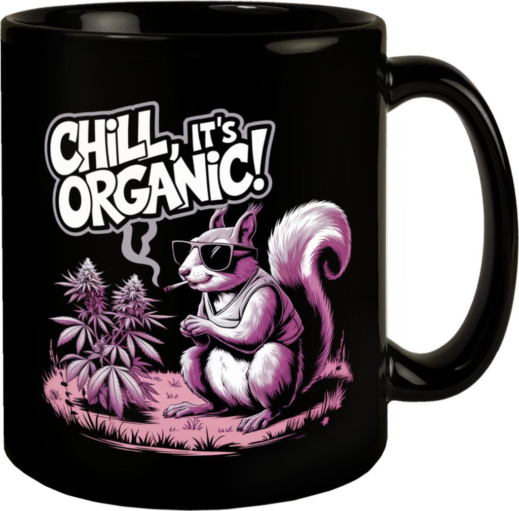 Chill, it's organic! Tasse mit bekifftem Eichhörnchen