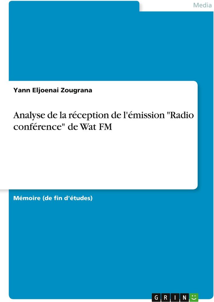 Analyse de la réception de l'émission "Radio conférence" de Wat FM