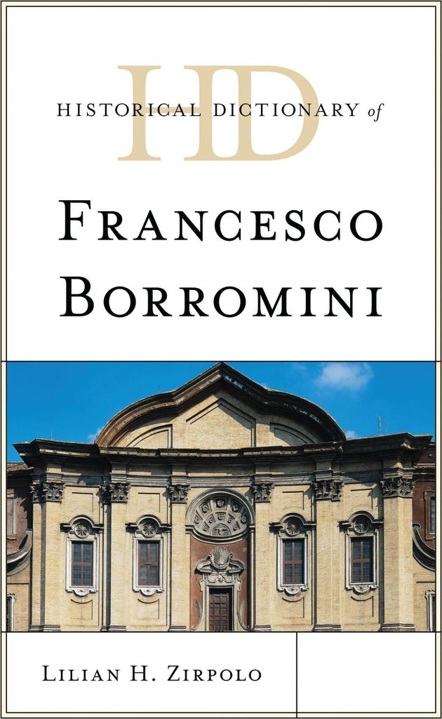Historical Dictionary of Francesco Borromini