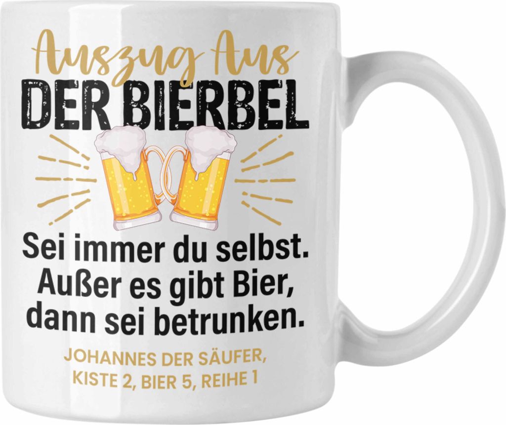Trendation - Bierbel Tasse Geschenk Humor Biertrinker Geschenkidee Lustiger Spruch Männer Humor (Weiß)