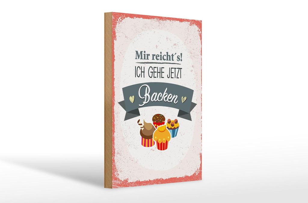 Holzschild Mir reicht`s ich geh backen rot, 30 x 20 cm, Holzschilder Spruch Küche