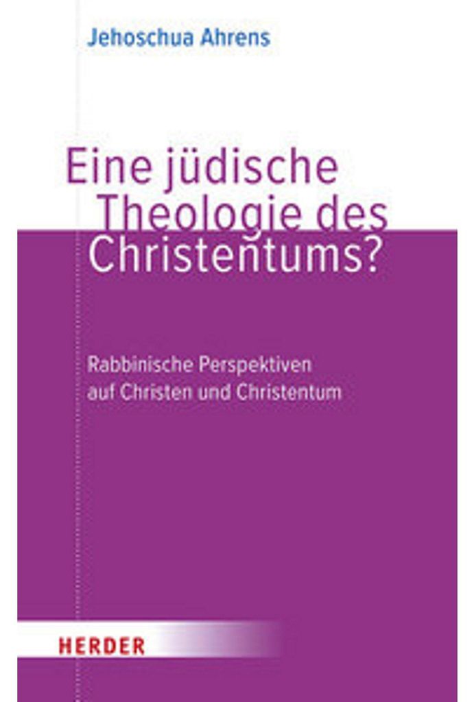 Eine jüdische Theologie des Christentums?