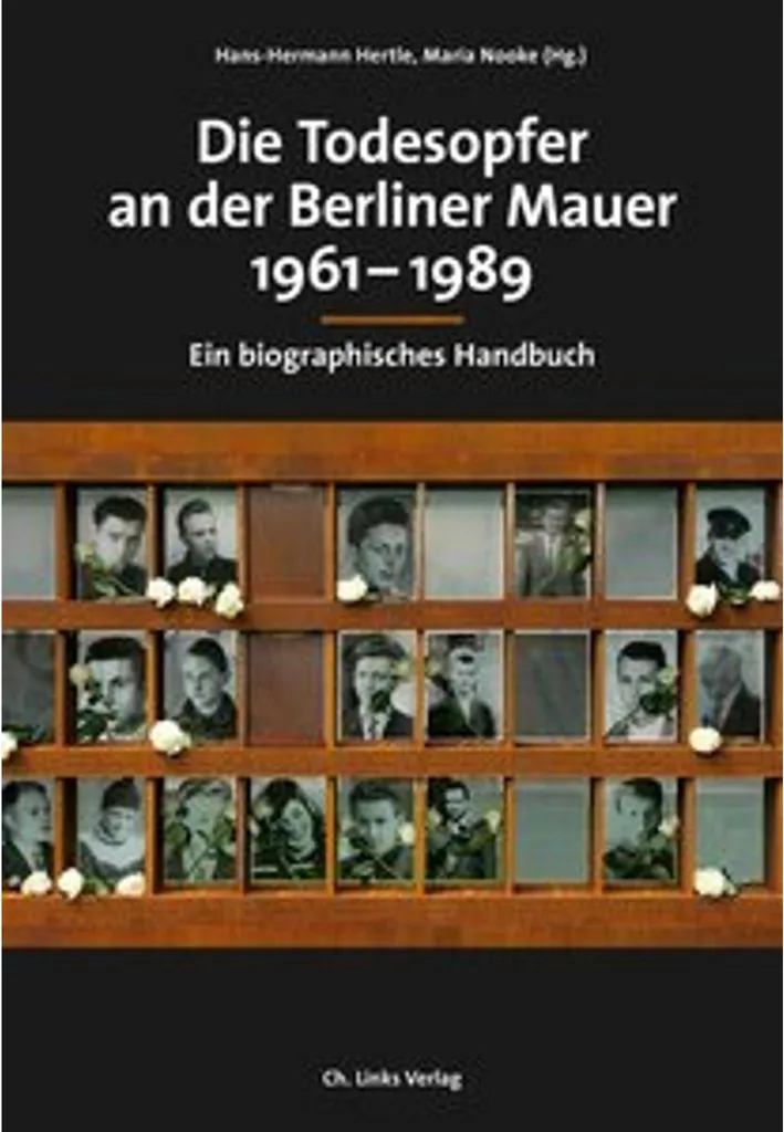 Livre d'Histoire Die Todesopfer an der Berliner Mauer 1961-1989 Rigide