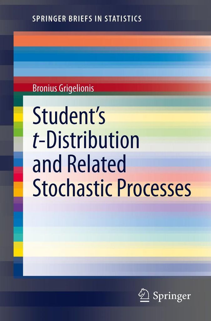 Student's t-Distribution and Related Stochastic Processes