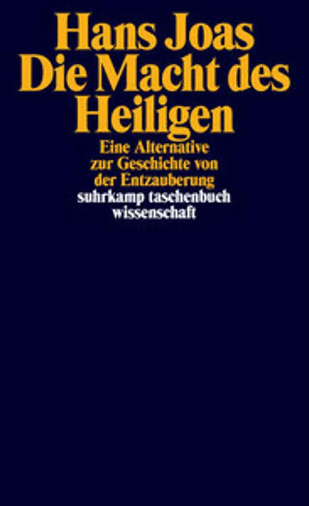 Comprendre le sacré : Die Macht des Heiligen par Hans Joas, livre clé