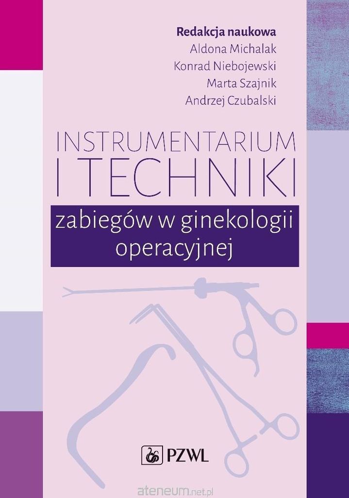 Instrumentierung und Verfahrenstechniken in der Gynäkologie