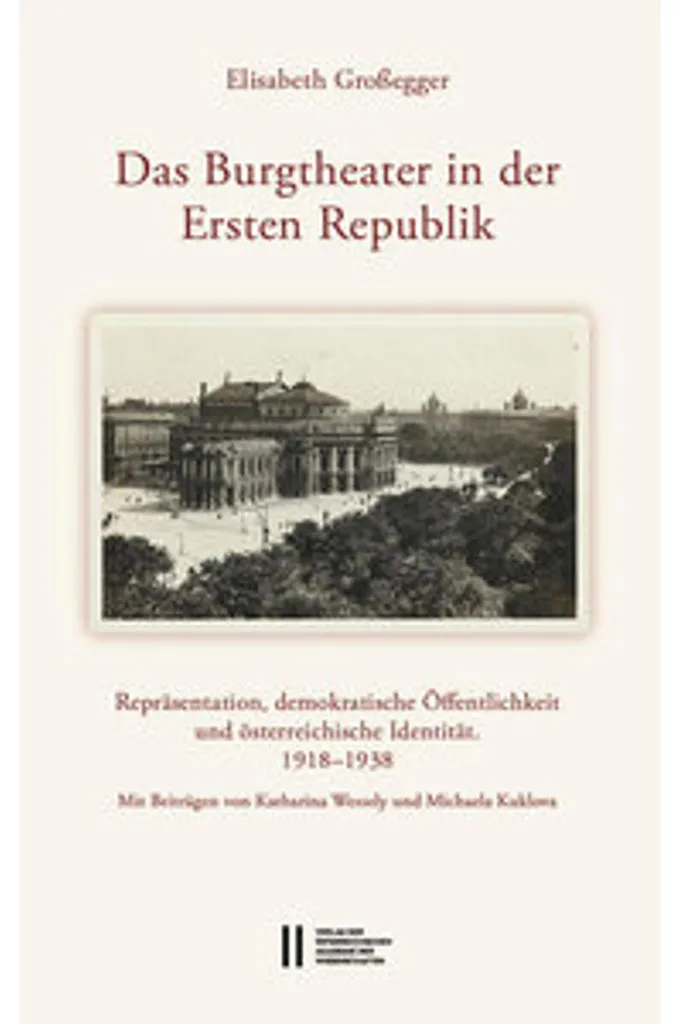 Livre Das Burgtheater in der Ersten Republik - Histoire du Théâtre Viennois
