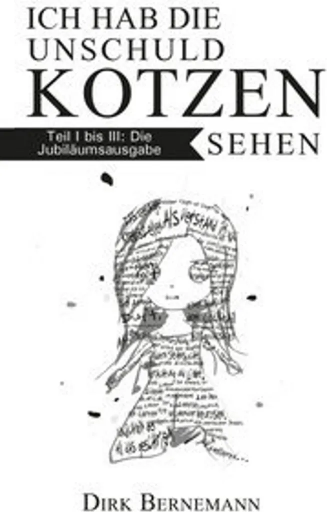 Roman Ich hab die Unschuld kotzen sehen de Dirk Bernemann en Broché
