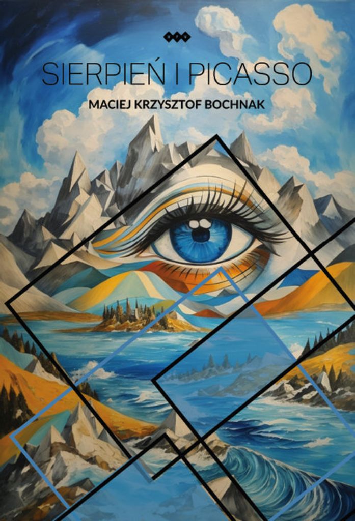 Sierpień i Picasso - Maciej Krzysztof Bochnak (Buch auf Polnisch)