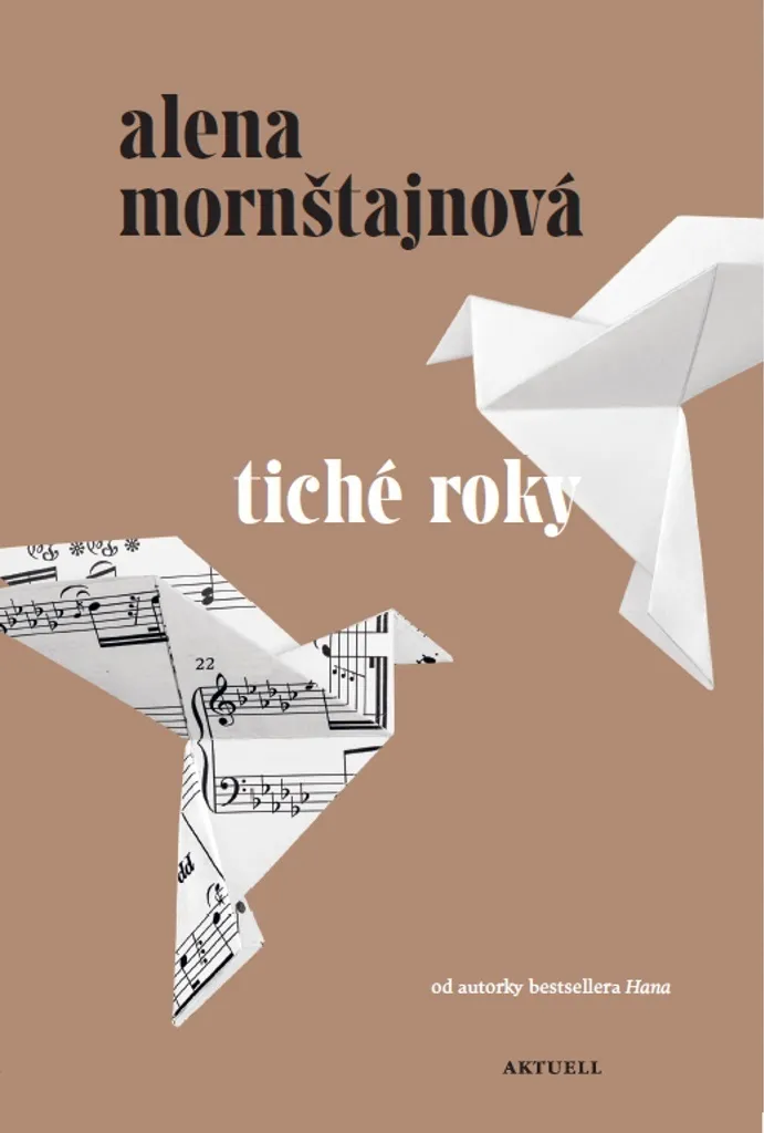 Tiché roky Alena Mornštajnová récit poignant secret famille et histoire
