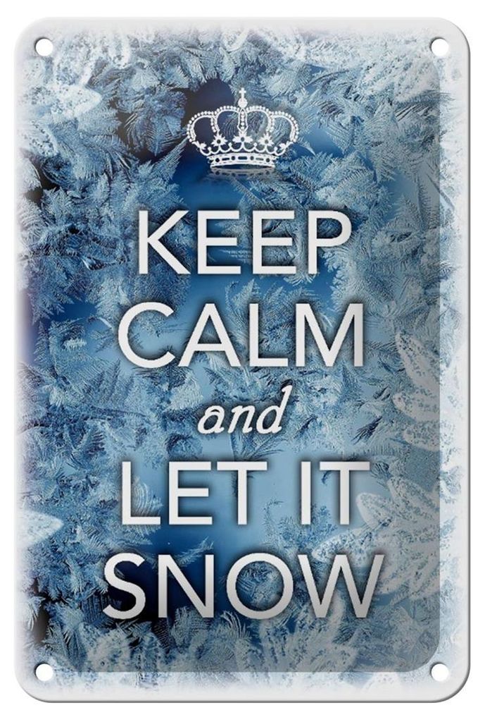 Blechschild Spruch 12x18cm Keep Calm and let it snow
