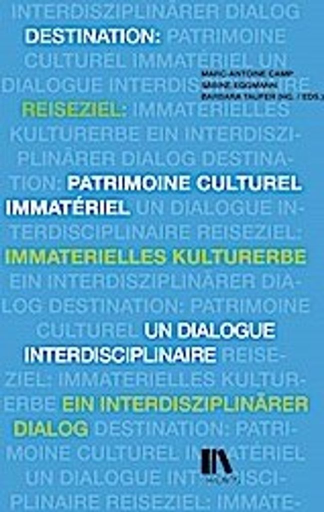 Reiseziel: immaterielles Kulturerbe - Destination: patrimoine culturel immatériel