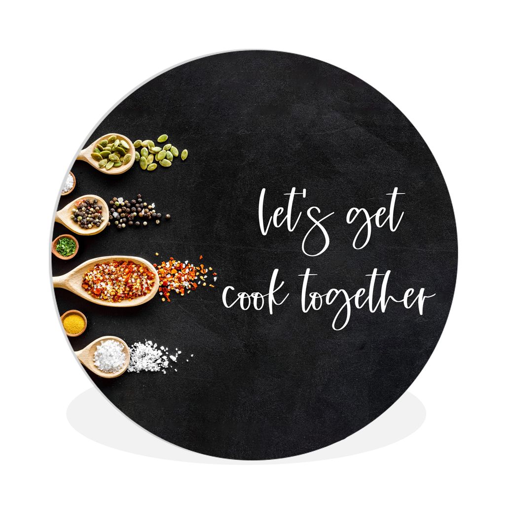 MuchoWow Rundes Wandbild - Runde Bilder Lass uns gemeinsam kochen - Kochen - Zitate - Sprichwörter Ø 90 cm Kreis Wanddekoration Kunststoff - Wa...