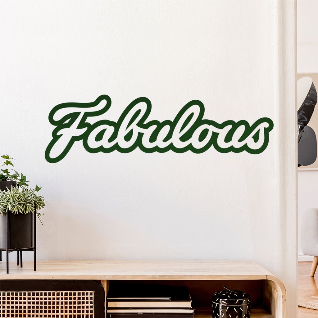 fabulous fabelhaft fabled Wandtattoo Wandaufkleber Wall Sticker - Dekoration, Küche, Wohnzimmer, Schlafzimmer, Badezimmer