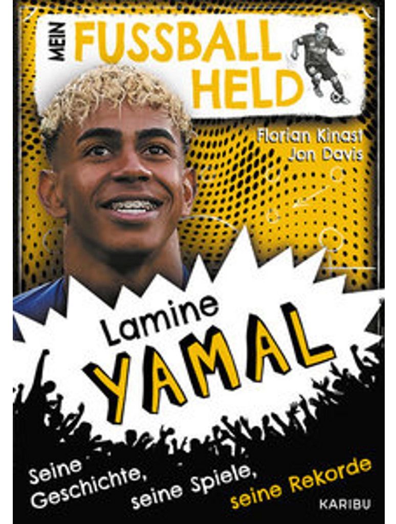 Mein Fußballheld Lamine Yamal - Seine Geschichte, seine Spiele, seine Rekorde