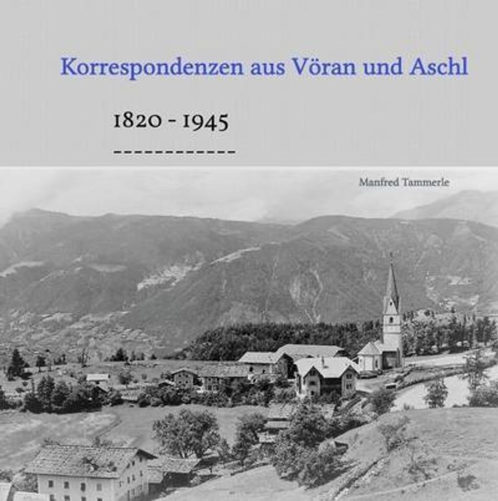 Korrespondenzen aus Vöran und Aschl