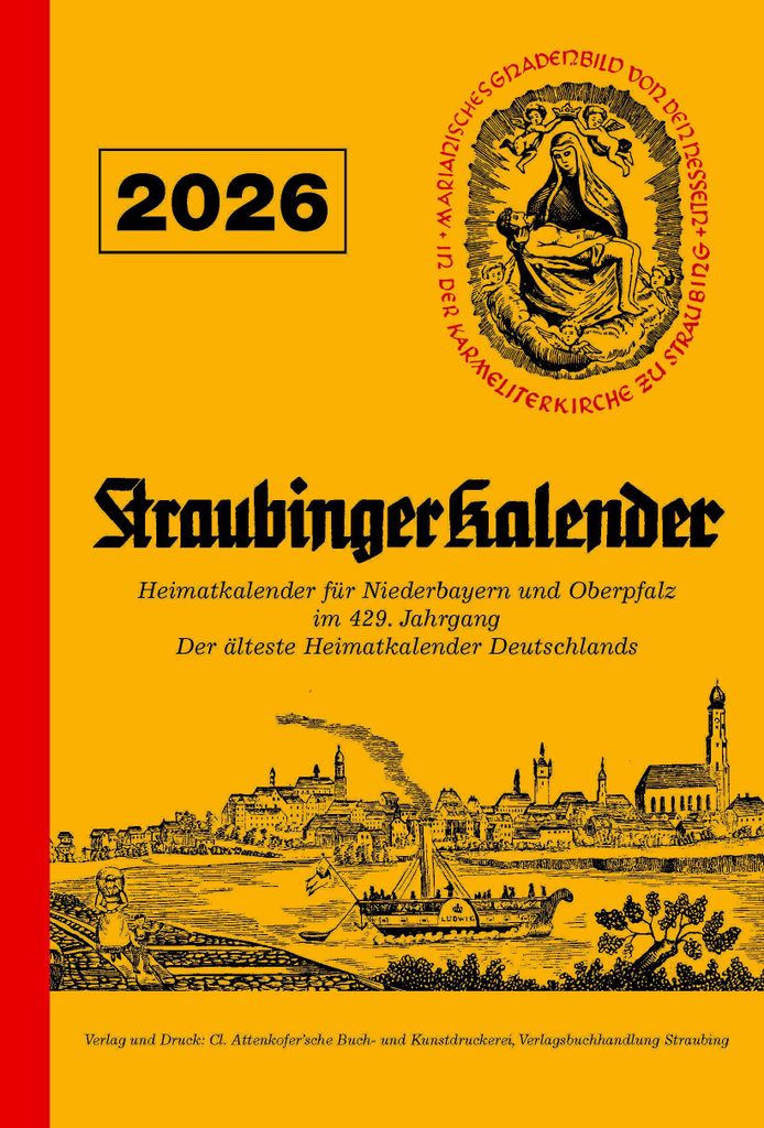 Straubinger Kalender 2026: Heimatkalender für Niederbayern und Oberpfalz
