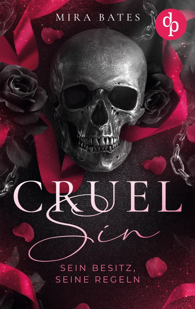 Cruel Sin - Sein Besitz, seine Regeln | Enemies to Lovers Dark Mafia Romance