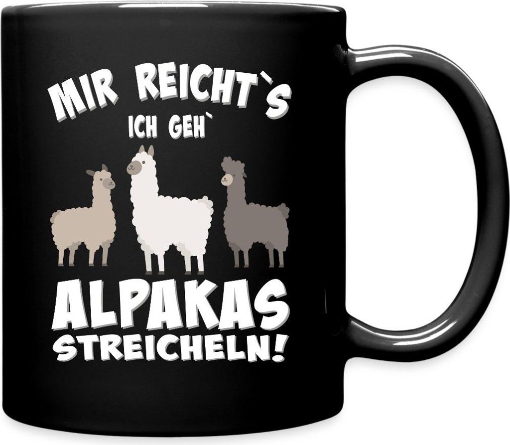 Spreadshirt Mir Reichts Ich Geh Alpakas Streicheln Tasse Einfarbig, One size, Schwarz