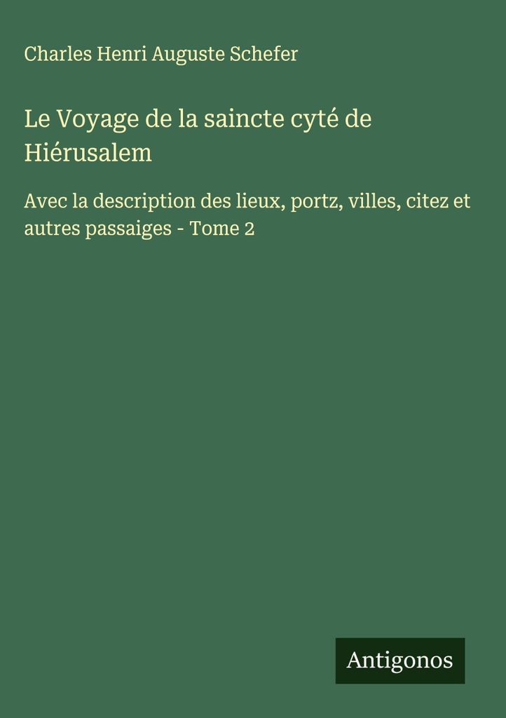 Le Voyage de la saincte cyté de Hiérusalem