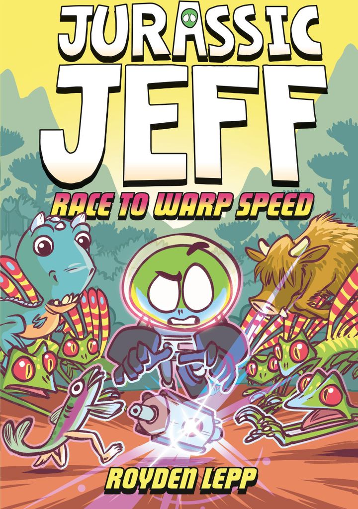 Jurassic Jeff: Race to Warp Speed (Jurassic Jeff Book 2)