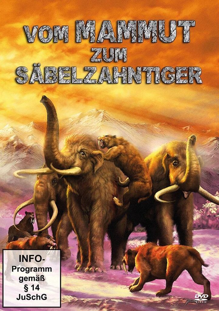 Vom Mammut zum Säbelzahntiger