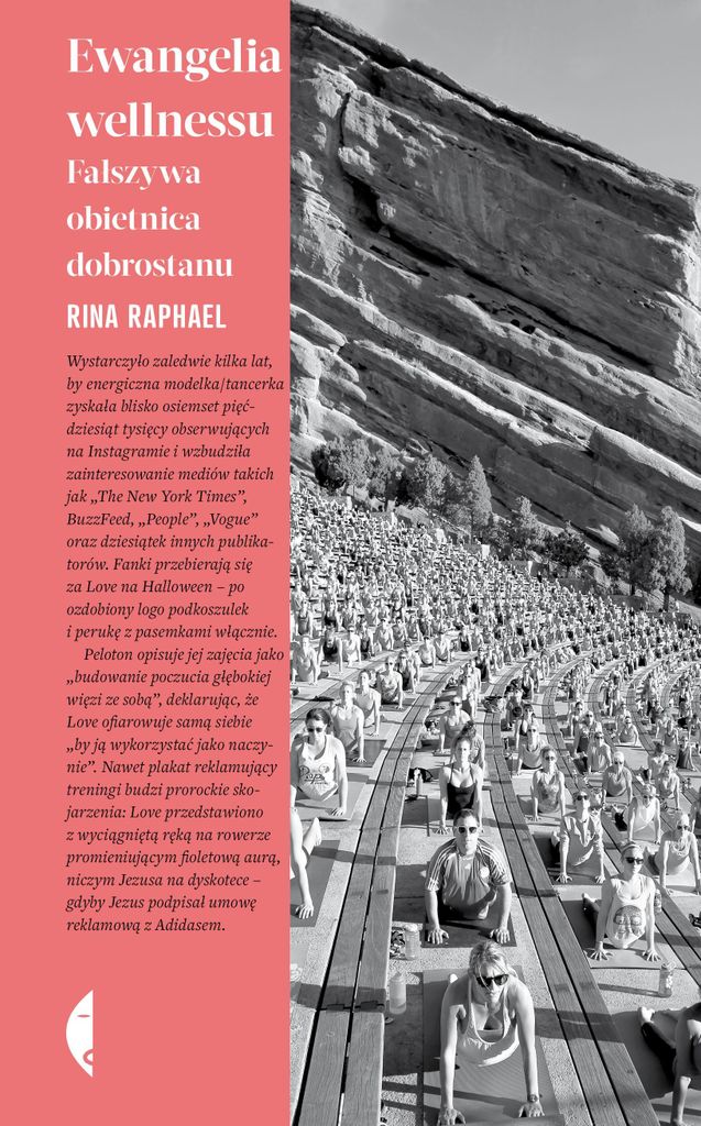 Das Evangelium des Wellness. Das falsche Versprechen des Wohlbefindens – Rina Raphael