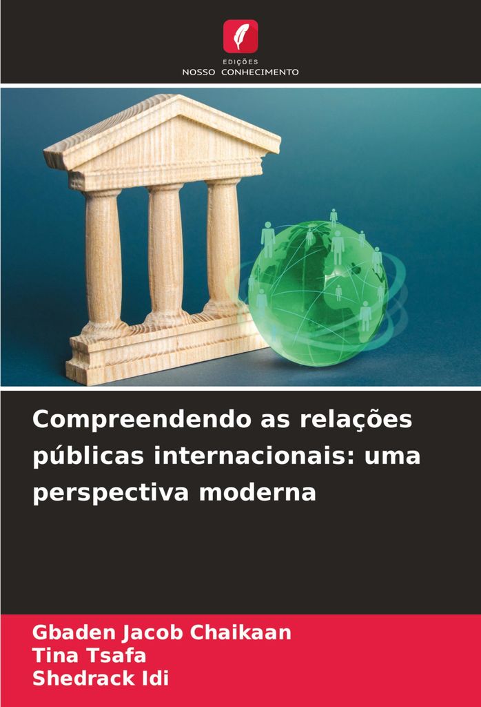 Compreendendo as relações públicas internacionais: uma perspectiva moderna