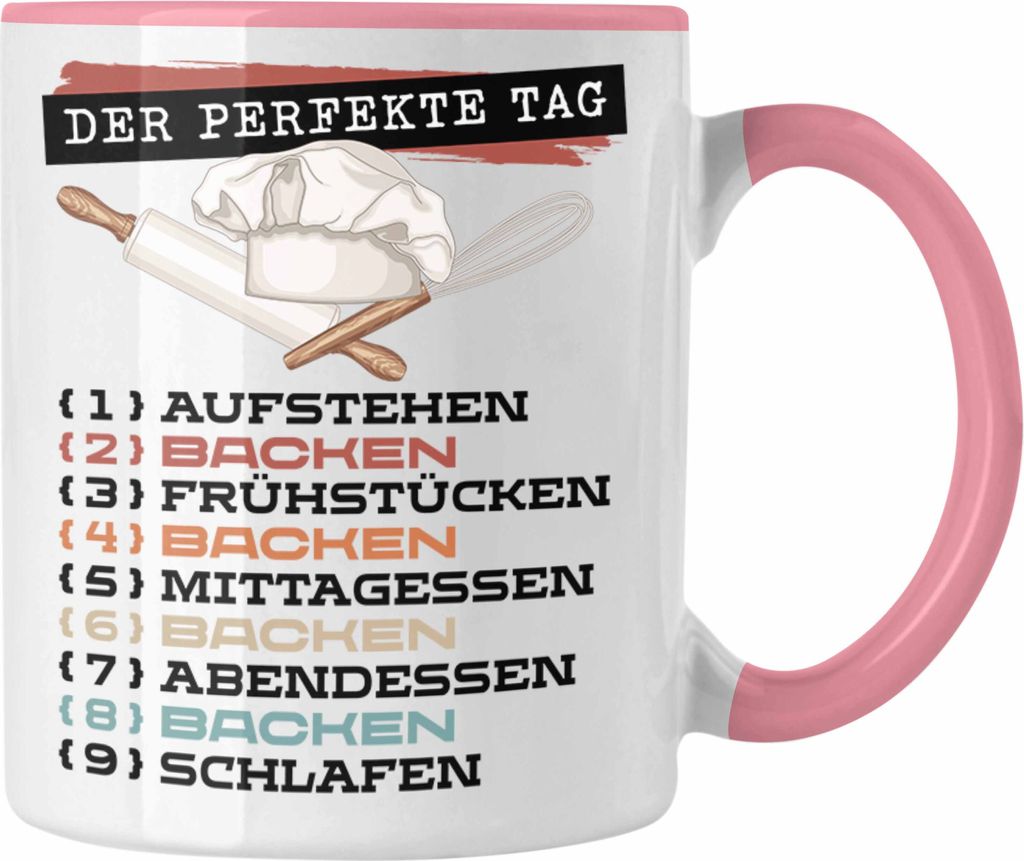 Trendation - Bäcker Tasse Geschenk Becher Der Perfekte Tag Backen Geschenkidee Spruch (Rosa)