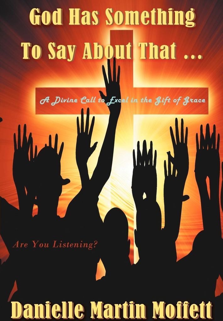 God Has Something to Say About That...